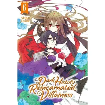 Cizí jazyk Dark History of the Reincarnated Villainess, Vol. 6 (EN)