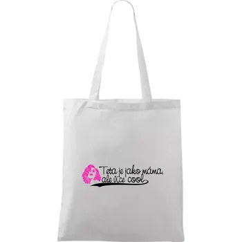 Teta je jako máma, ale je více cool - Taška bavlněná - 42 x 38 cm ( Bílá )
