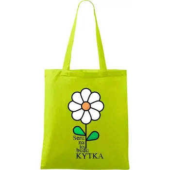 Seru na to, budu kytka - Pomněnka - Taška bavlněná - 42 x 38 cm ( Limetková )