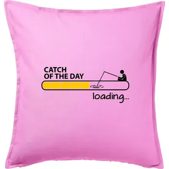 Polštář Rybaření - Catch of the day - Polštář 50x50 - 50x50 - Pouze potah ( Růžová )