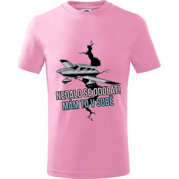 Chlapecké oblečení Nedalo se odolat, mám to v sobě letadlo - Tričko dětské bavlněné - 104-110cm / 3-4 roky ( Růžová )