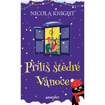 Příliš štědré Vánoce - Nicola Knight