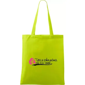 Nákupní taška Teta je jako máma, ale je více cool - Taška bavlněná - 42 x 38 cm ( Limetková )