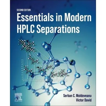 Essentials in Modern HPLC Separations – Serban Moldoveanu,Victor David (EN)