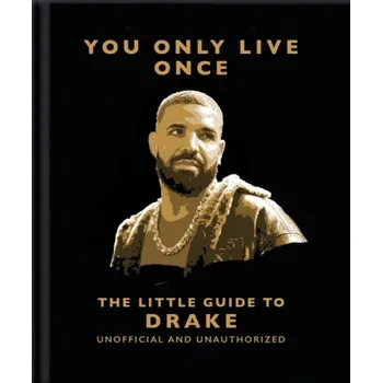 Cizojazyčná kniha You Only Live Once: The Little Guide to Drake - OH