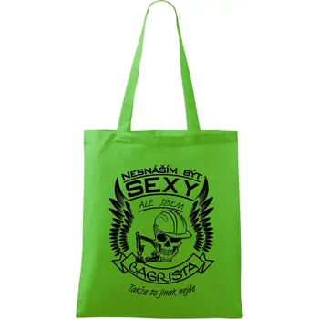 Nákupní taška Nesnáším být sexy - bagrista - Taška bavlněná - 42 x 38 cm ( Apple Green )