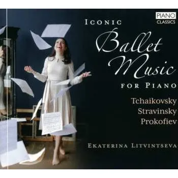 Zahraniční hudba CD Ekaterina Litvintseva: Iconic Ballet Music For Pno 2025