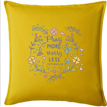 Polštář Pray more worry less - Polštář 50x50 - 50x50 - Pouze potah ( Žlutá )
