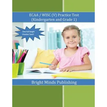 ECAA / WISC(V) Practice Test (Kindergarten & Grade 1) (Bright Minds Publishing)(Brožovaná)