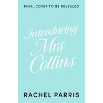 Introducing Mrs Collins - Parris, Rachel