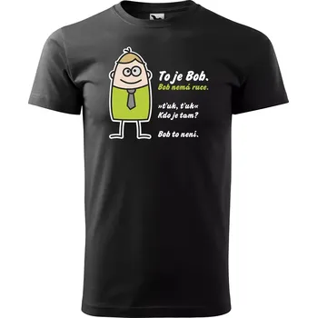 Sablio Tričko s potiskem Tohle je Bob - černé XL