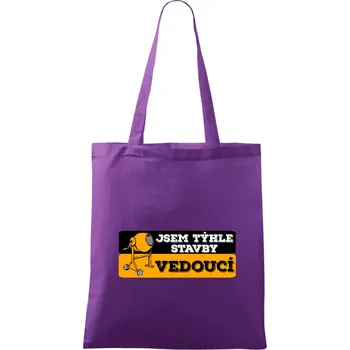 Jsem týhle stavby vedoucí - Taška bavlněná - 42 x 38 cm ( Fialová )