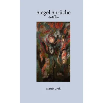 Siegel Sprüche - Grahl, Martin