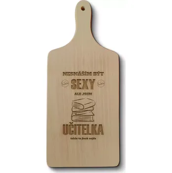 Kuchyňské prkénko Sablio Prkénko Nesnáším být sexy, ale jsem učitelka
