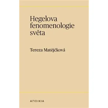 Hegelova fenomenologie světa