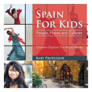Cizojazyčná kniha Spain For Kids (Baby Professor)(Brožovaná)