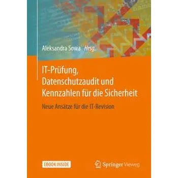 Technika IT-Prüfung, Datenschutzaudit und Kennzahlen für die Sicherheit - Sowa, Aleksandra