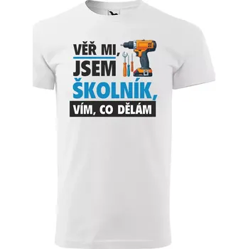 Pánské tričko Sablio Tričko s potiskem Věř mi, jsem školník - bílé 5XL