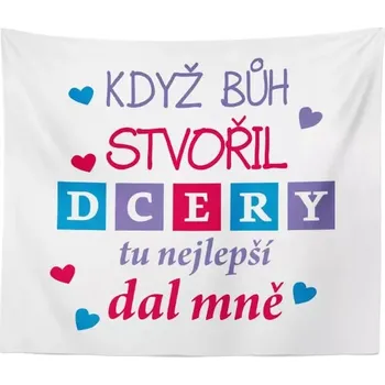 deka Sablio Deka Když Bůh stvořil dcery: 150x120 cm