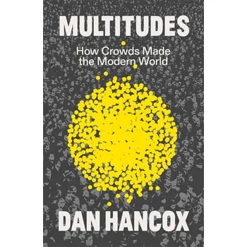 Multitudes - Hancox, Dan [EN] (2025, Brožovaná, Verso Books)