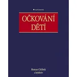 Očkování dětí - Roman Chlíbek a kol.…