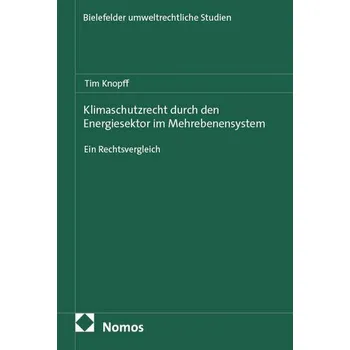 Klimaschutzrecht durch den Energiesektor im Mehrebenensystem - Knopff, Tim