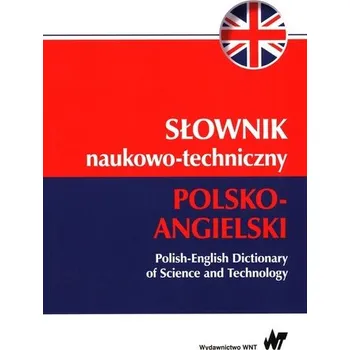 Słownik naukowo-techniczny polsko-angielski