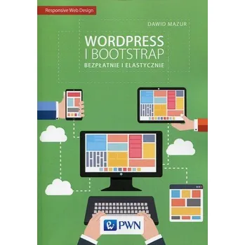 Wordpress i Bootstrap Bezpłatnie i elastyczni - Mazur Dawid