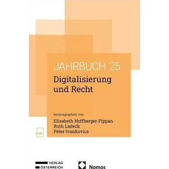 Digitalisierung und Recht. Jahrbuch 2025 - Hoffberger-Pippan, Elisabeth