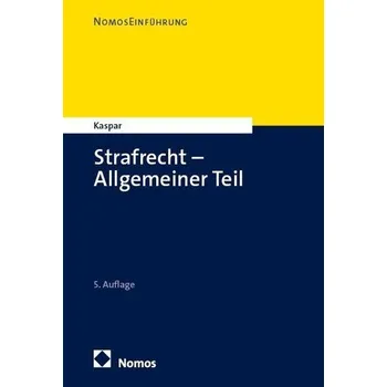 Strafrecht - Allgemeiner Teil - Kaspar, Johannes [DE] (2025, Brožovaná, Nomos Verlags GmbH)