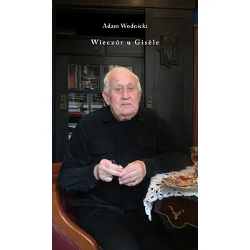 Wieczór u Gisele Adam Wodnicki