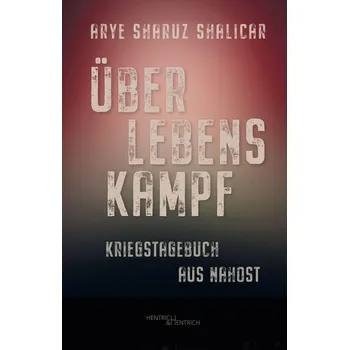 Überlebenskampf - Shalicar, Arye Sharuz