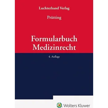 Formularbuch Medizinrecht - Prütting, Jens