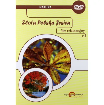Złota Polska Jesień - film relaksacyjny na DVD