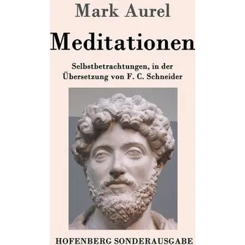 Meditationen - Mark Aurel [DE] (2016, Brožovaná / brožovaná, Hofenberg)