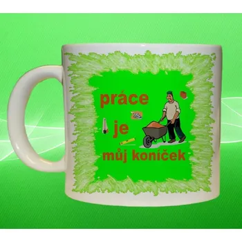 hrnek zedník Práce je můj koníček 150 ml (hrneček pro zedníka)