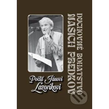 Pocta Jánovi Lazoríkovi - Anna Nagyová Anna Nagyová