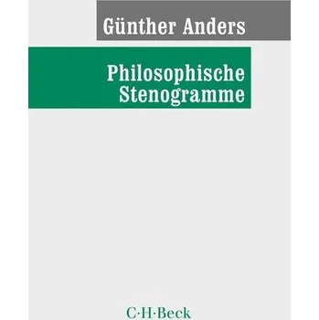 Philosophische Stenogramme - Anders, Günther