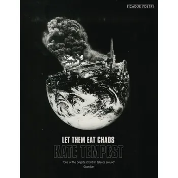 Beletrie pro dospělé Let Them Eat Chaos - Kate Tempest