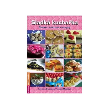 Sladká kuchařka - České i světové recepty