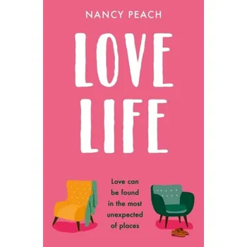 Populárně naučná literatura pro dospělé Love Life - Peach, Nancy