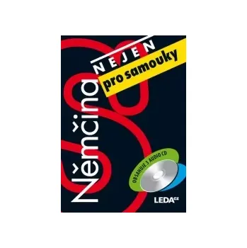 Německý jazyk Němčina (nejen) pro samouky + CD