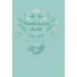 Manifestační deník: Cesta k vašim snům - Petra Novotná (2024, pevná)