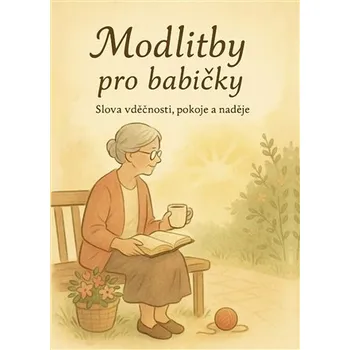 Modlitby pro babičky - Slova vděčnosti, pokoje a naděje - Nová vlna (2025, brožovaná)