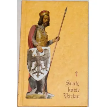 Literární biografie Svatý kníže Václav