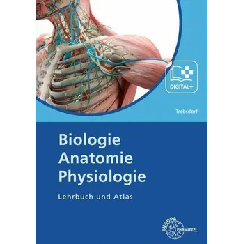 Biologie Anatomie Physiologie - Trebsdorf, Martin