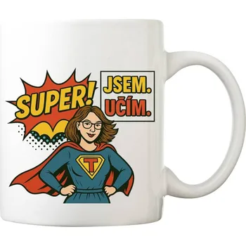 Coolkousky Hrnek porcelánový s potiskem pro učitele/ku- Super