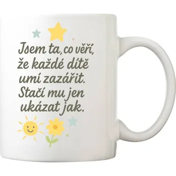 Coolkousky Hrnek porcelánový s potiskem pro učitele/ku- Jsem ta…