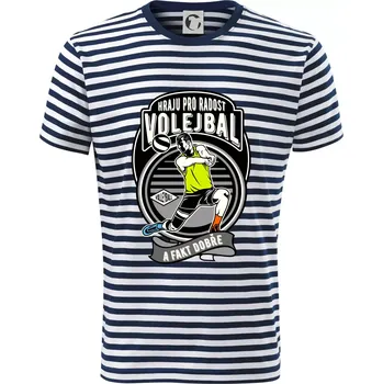 Pánské oblečení Hraju pro radost volejbal a fakt dobře - Triko na vodu - XL ( Prouhovaná )