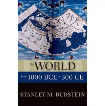 World from 1000 BCE to 300 CE – Stanley M. Burstein (EN)